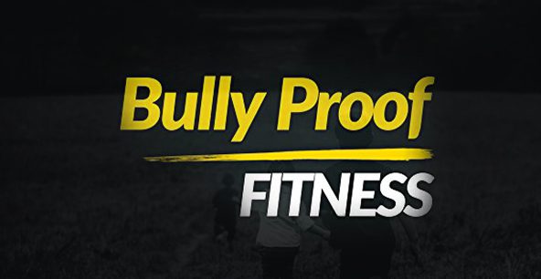 Bully Proof Fitness